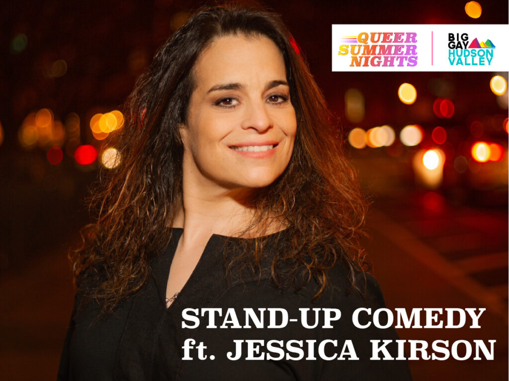 Queer Summer Nights Stand Up Comedy Ft Jessica Kirson Big Gay