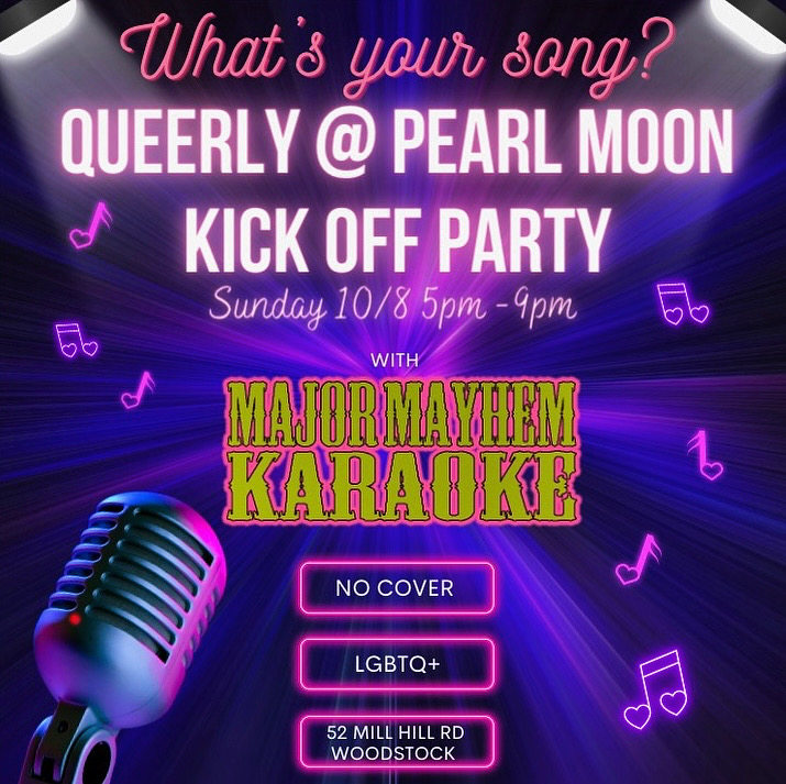 Queerly New Home Kick Off Party Pearlmoonwoodstock Big Gay Hudson Valley