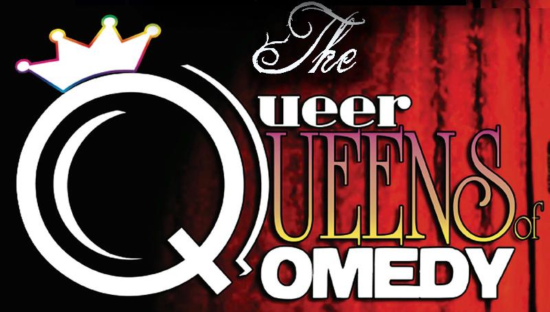 The Queer Queens Of Qomedy Sat Jan 26th Big Gay Hudson Valley Gay